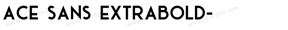 Ace Sans Extrabold字体转换